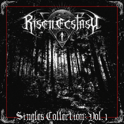 Risen From Ecstasy : Singles Collection, Vol.1